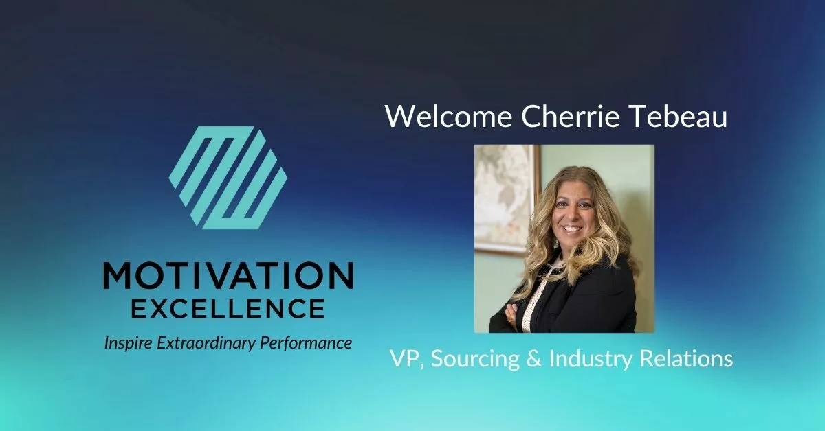 Motivation Excellence Welcomes Cherrie Tebeau in New Role as VP, Sourcing & Industry Relations