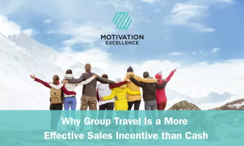 Why Group Travel Is a More Effective Sales Incentive Than Cash for Your Top Performers